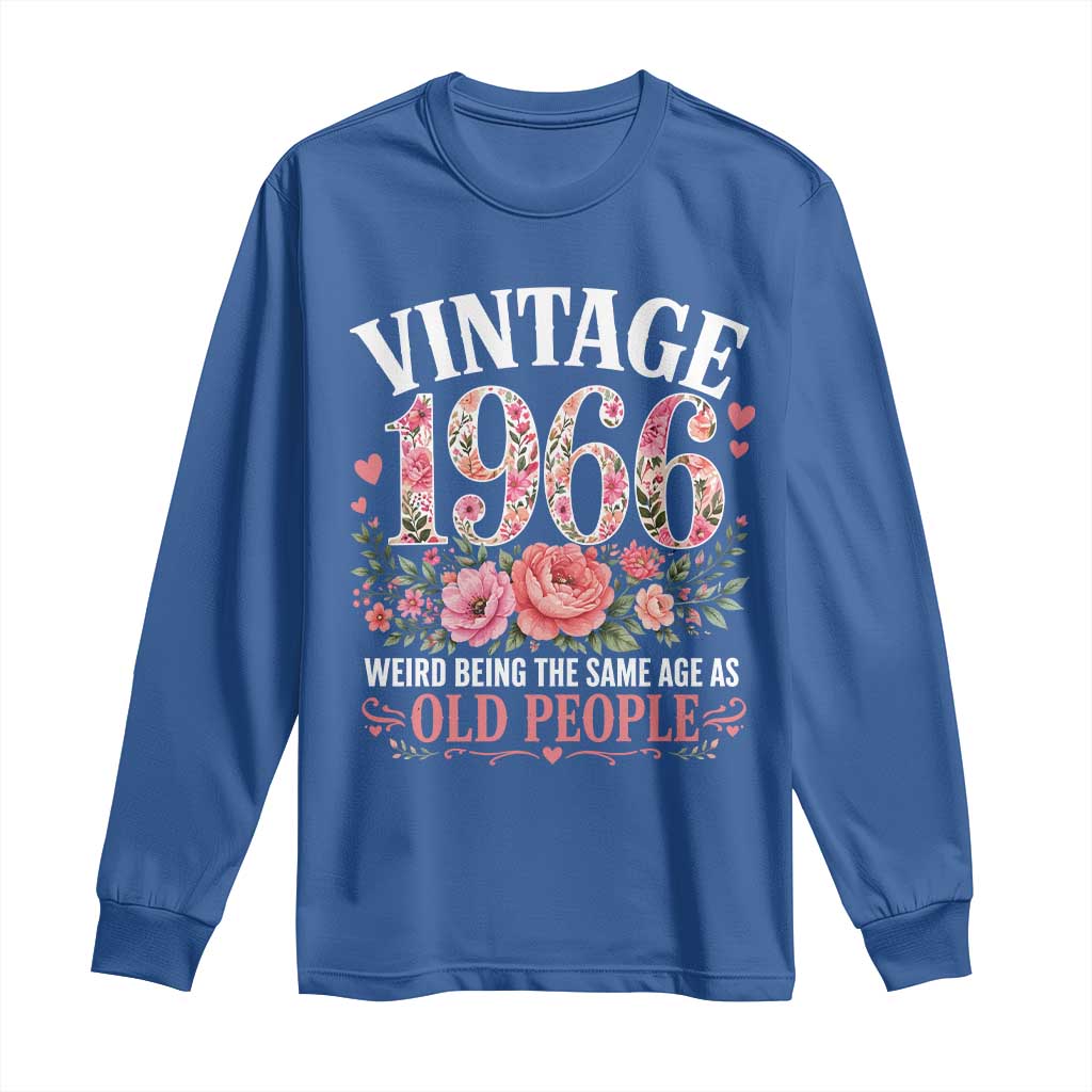 60th Birthday Gifts For Her Long Sleeve Shirt Floral 1966 Weird Being The Same Age As Old People TS10 Royal Blue Print Your Wear