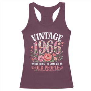 60th Birthday Gifts For Her Racerback Tank Top Floral 1966 Weird Being The Same Age As Old People TS10 Maroon Print Your Wear