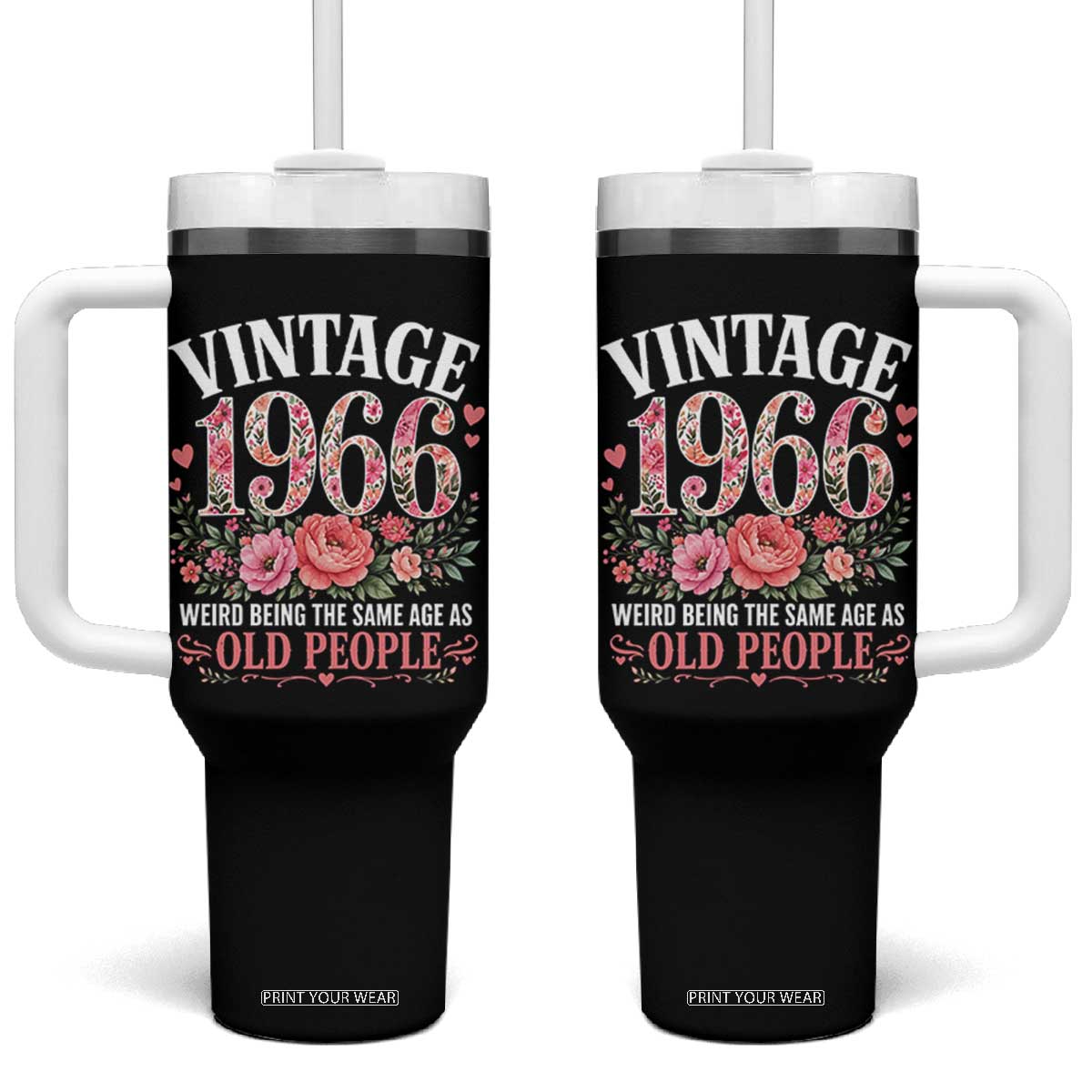 60th Birthday Gifts For Her Tumbler With Handle Floral 1966 Weird Being The Same Age As Old People TS10 One Size: 40 oz Black Print Your Wear