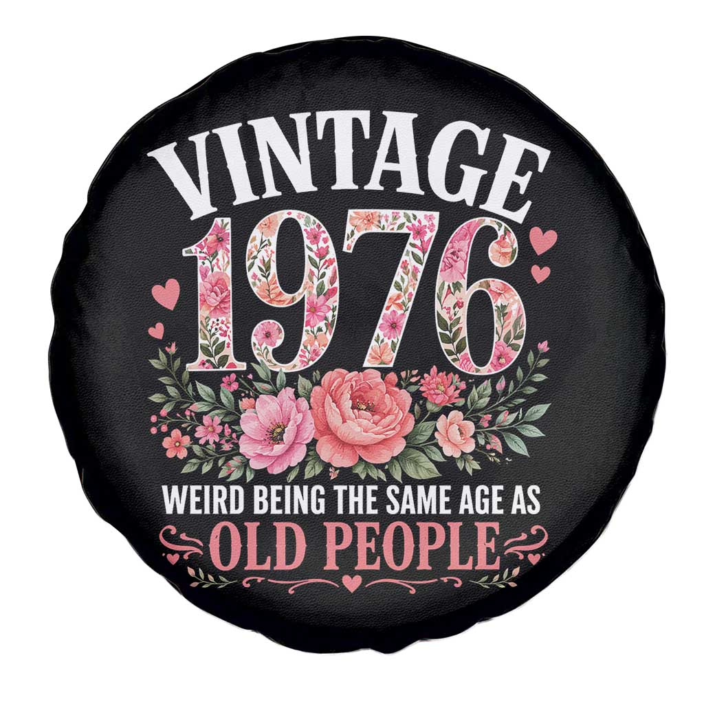 50th Birthday Gifts For Her Spare Tire Cover Floral 1976 Weird Being The Same Age As Old People TS10 Print Your Wear