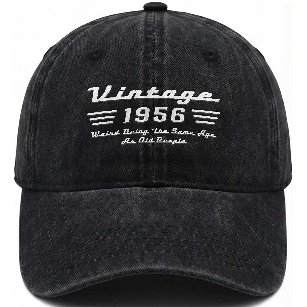 Vintage 70th Birthday Washed Cotton Baseball Cap 70yr 1956 Weird Being The Same Age As Old People TS10 Print Your Wear