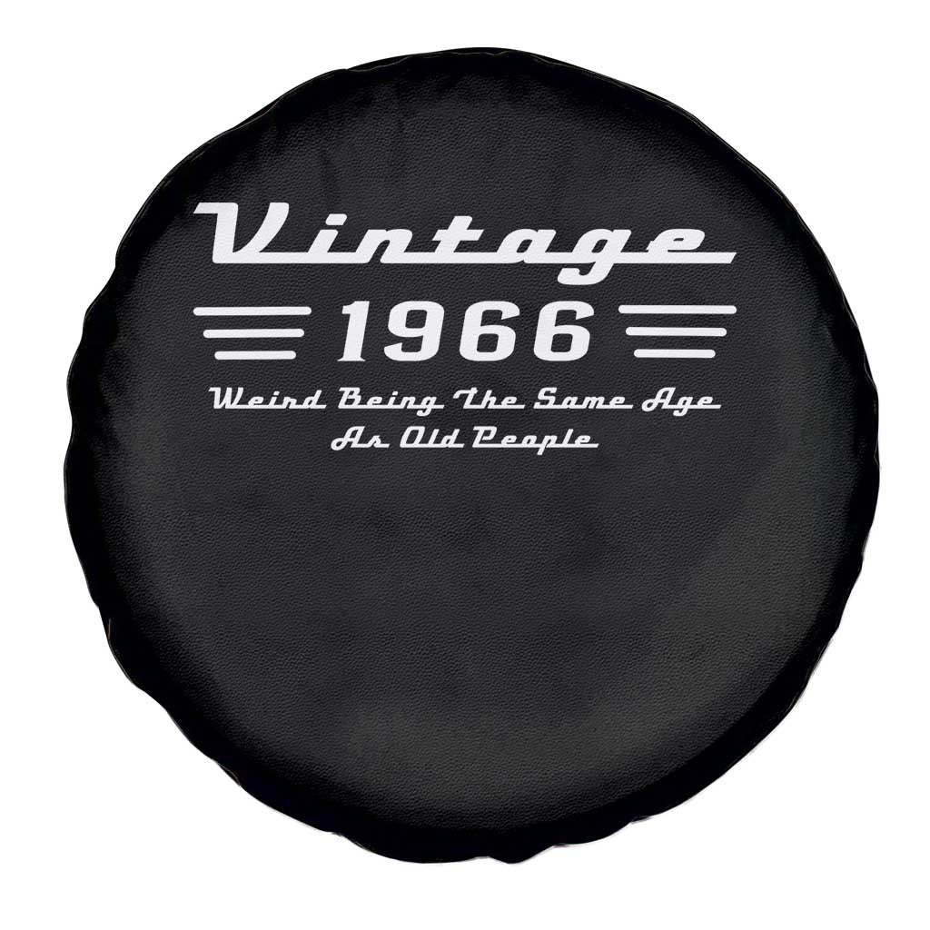 Vintage 60th Birthday Spare Tire Cover 60yr 1966 Weird Being The Same Age As Old People TS10 Print Your Wear