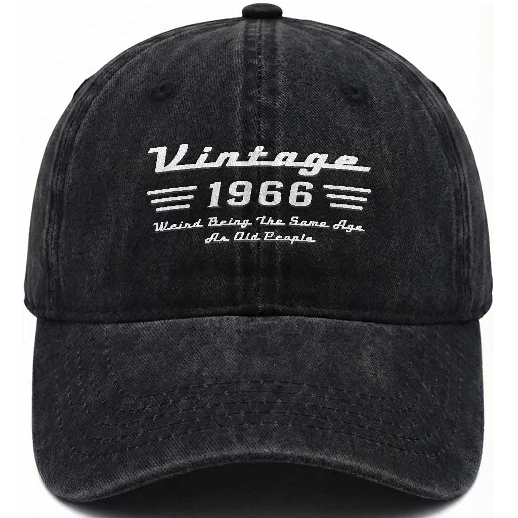 Vintage 60th Birthday Washed Cotton Baseball Cap 60yr 1966 Weird Being The Same Age As Old People TS10 Print Your Wear