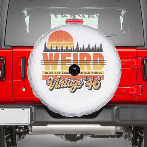 Funny 80th Birthday Spare Tire Cover Retro 1946 Weird Being The Same Age As Old People TS10 White Print Your Wear