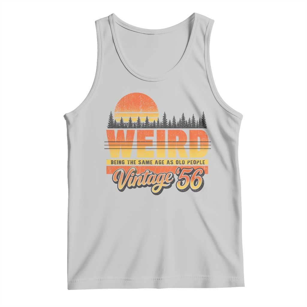 Funny 70th Birthday Tank Top Retro 1956 Weird Being The Same Age As Old People TS10 Ash Print Your Wear