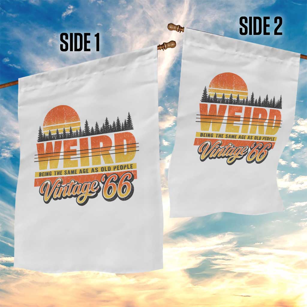 Funny 60th Birthday Garden Flag Retro 1966 Weird Being The Same Age As Old People TS10 Print Your Wear