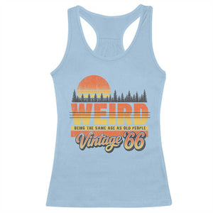 Funny 60th Birthday Racerback Tank Top Retro 1966 Weird Being The Same Age As Old People TS10 Light Blue Print Your Wear