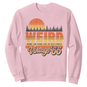Funny 60th Birthday Sweatshirt Retro 1966 Weird Being The Same Age As Old People TS10 Light Pink Print Your Wear