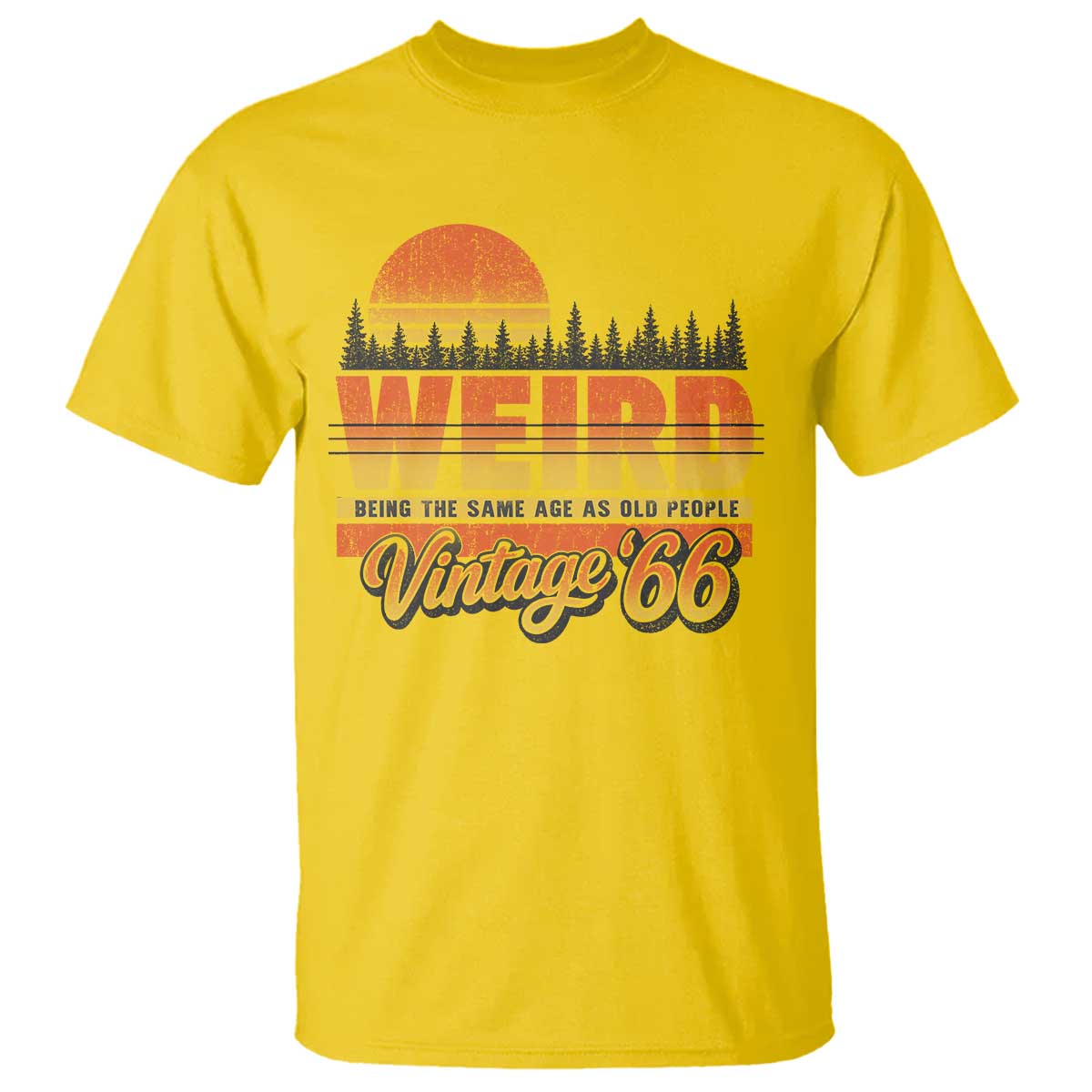 Funny 60th Birthday T Shirt Retro 1966 Weird Being The Same Age As Old People TS10 Daisy Print Your Wear