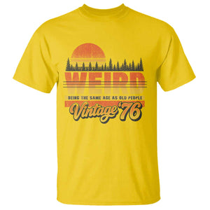 Funny 50th Birthday T Shirt Retro 1976 Weird Being The Same Age As Old People TS10 Daisy Print Your Wear