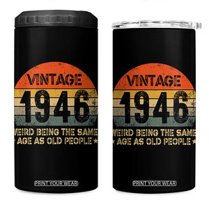 80th Birthday 4 in 1 Can Cooler Tumbler Retro 1946 Weird Being The Same Age As Old People TS10 One Size: 16 oz Black Print Your Wear