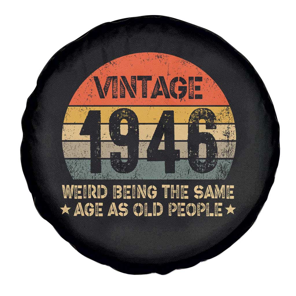 80th Birthday Spare Tire Cover Retro 1946 Weird Being The Same Age As Old People TS10 Print Your Wear