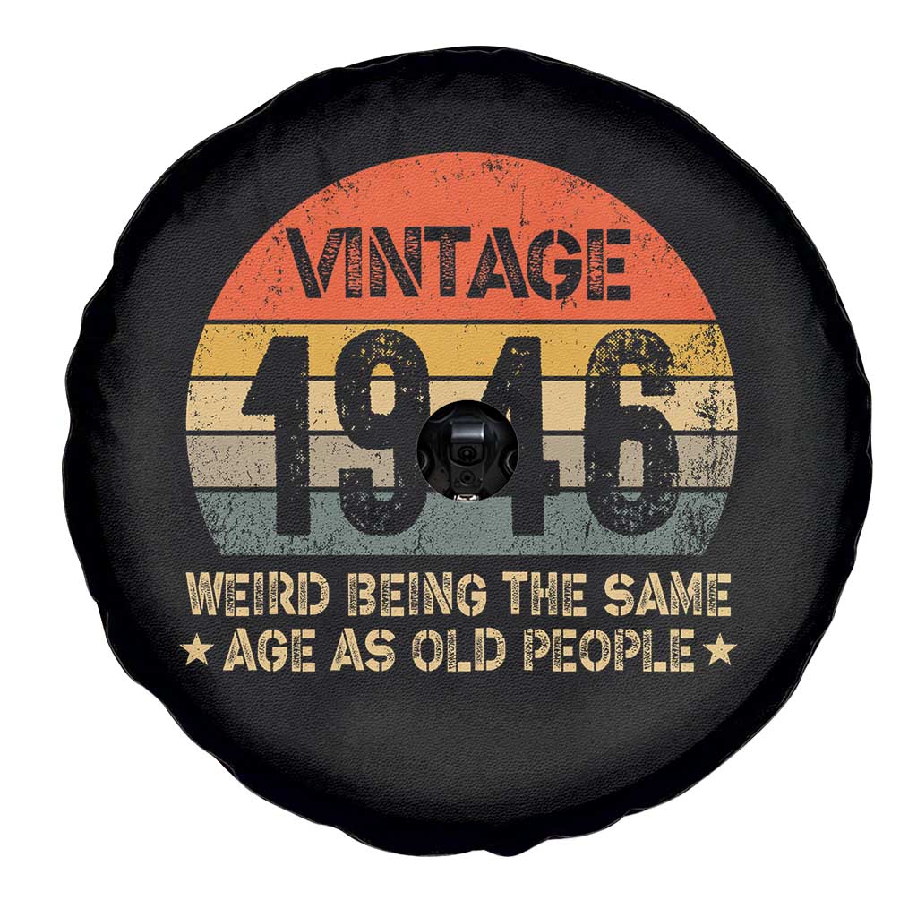 80th Birthday Spare Tire Cover Retro 1946 Weird Being The Same Age As Old People TS10 Print Your Wear