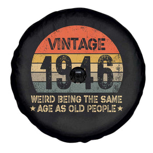 80th Birthday Spare Tire Cover Retro 1946 Weird Being The Same Age As Old People TS10 Print Your Wear
