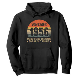 70th Birthday Hoodie Retro 1956 Weird Being The Same Age As Old People TS10 Black Print Your Wear