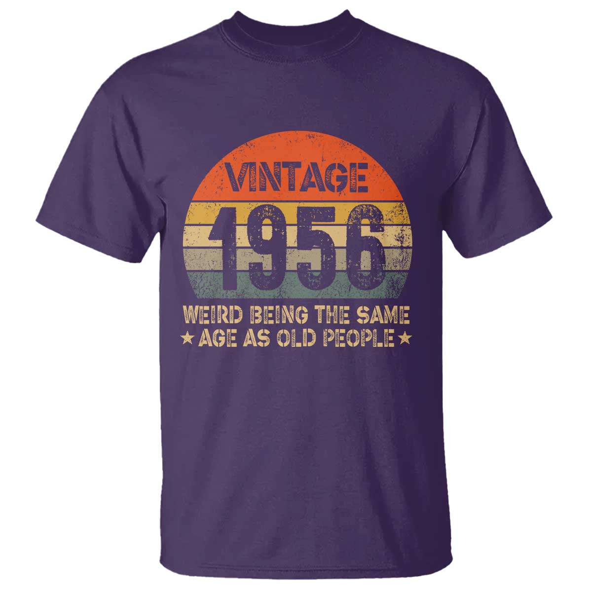 70th Birthday T Shirt Retro 1956 Weird Being The Same Age As Old People TS10 Purple Print Your Wear