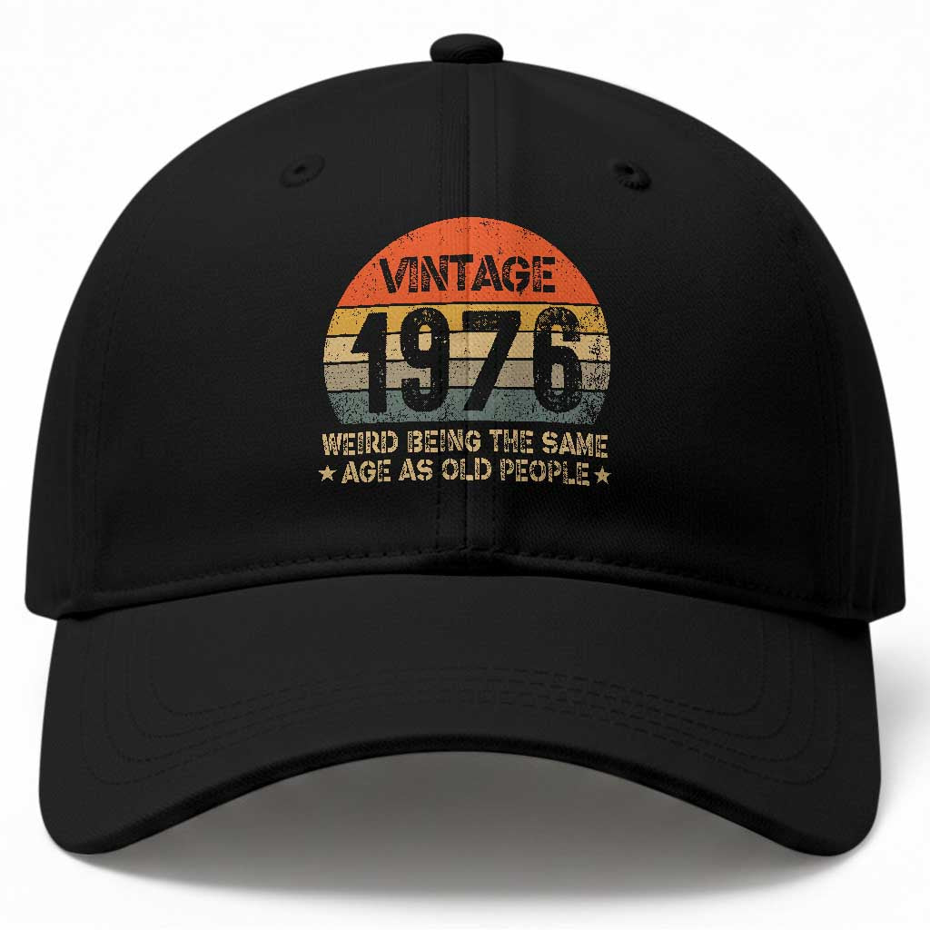 50th Birthday Baseball Cap Retro 1976 Weird Being The Same Age As Old People TS10 Print Your Wear