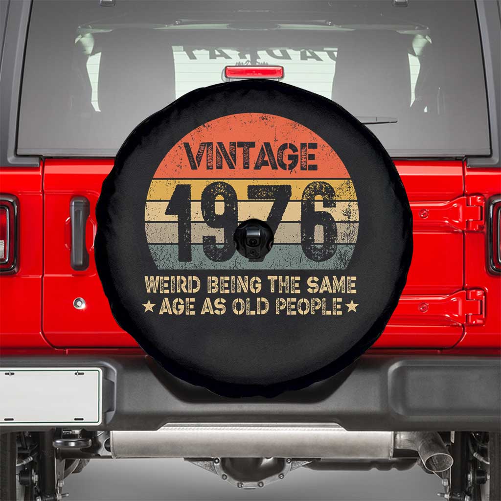 50th Birthday Spare Tire Cover Retro 1976 Weird Being The Same Age As Old People TS10 Black Print Your Wear