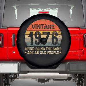 50th Birthday Spare Tire Cover Retro 1976 Weird Being The Same Age As Old People TS10 Black Print Your Wear