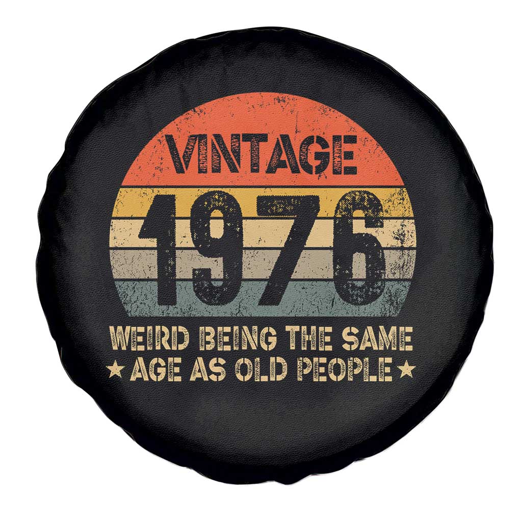 50th Birthday Spare Tire Cover Retro 1976 Weird Being The Same Age As Old People TS10 Print Your Wear