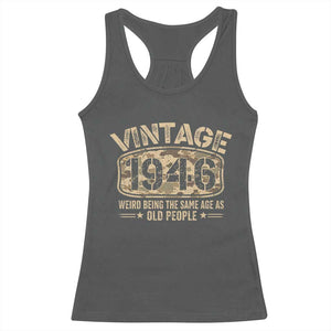 80th Birthday Gift For Men Racerback Tank Top Retro Camo 1946 Weird Being The Same Age As Old People TS10 Dark Heather Print Your Wear
