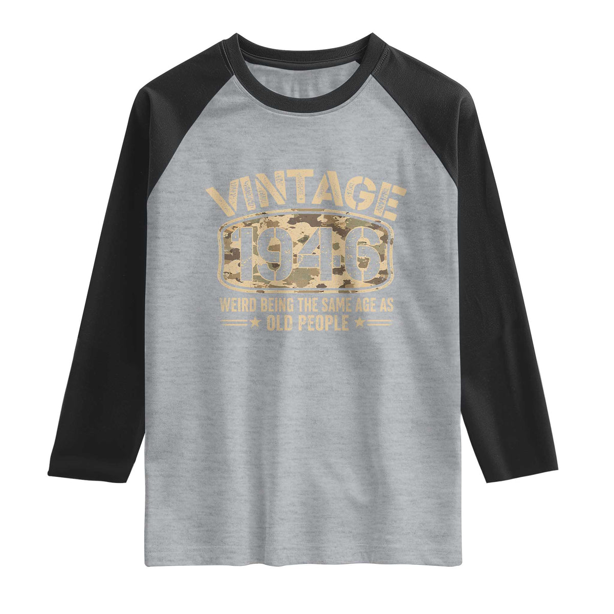 80th Birthday Gift For Men Raglan Shirt Retro Camo 1946 Weird Being The Same Age As Old People TS10 Heather Gray Black Print Your Wear