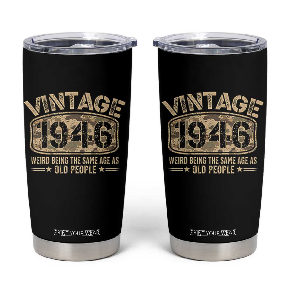 80th Birthday Gift For Men Tumbler Cup Retro Camo 1946 Weird Being The Same Age As Old People TS10 Black Print Your Wear