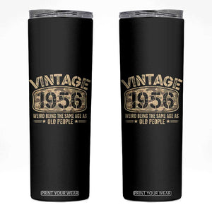 70th Birthday Gift For Men Skinny Tumbler Retro Camo 1956 Weird Being The Same Age As Old People TS10 Black Print Your Wear