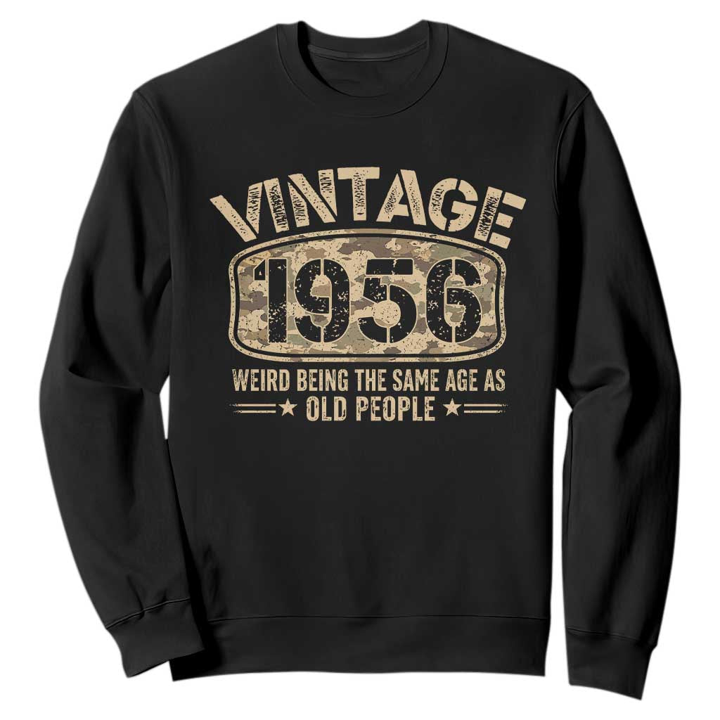 70th Birthday Gift For Men Sweatshirt Retro Camo 1956 Weird Being The Same Age As Old People TS10 Black Print Your Wear