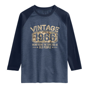 60th Birthday Gift For Men Raglan Shirt Retro Camo 1966 Weird Being The Same Age As Old People TS10 Heather Denim Navy Print Your Wear
