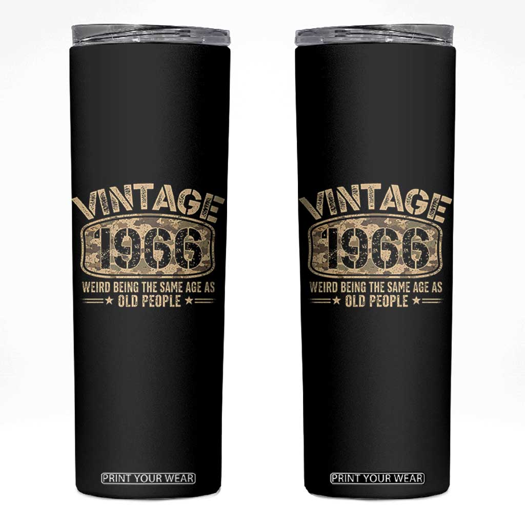 60th Birthday Gift For Men Skinny Tumbler Retro Camo 1966 Weird Being The Same Age As Old People TS10 Black Print Your Wear