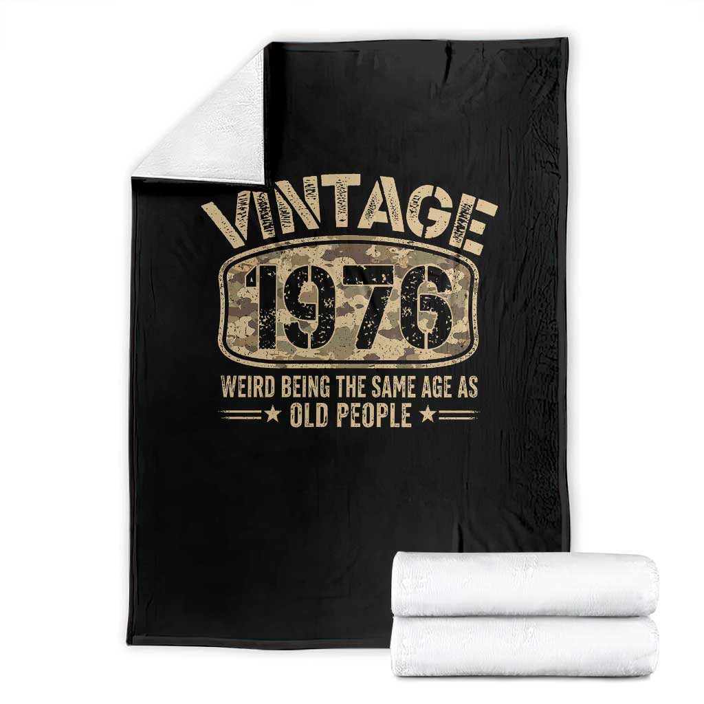 50th Birthday Gift For Men Throw Blanket Retro Camo 1976 Weird Being The Same Age As Old People TS10 Black Print Your Wear