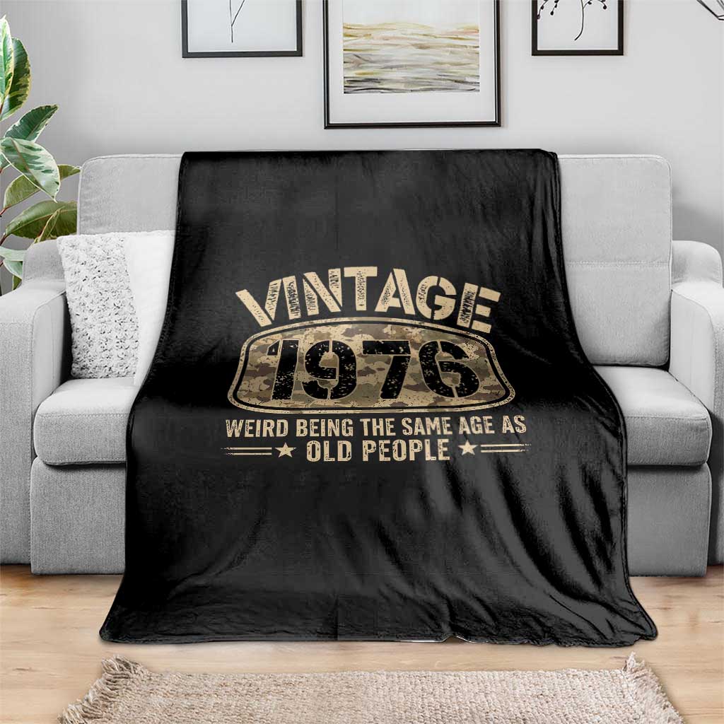 50th Birthday Gift For Men Throw Blanket Retro Camo 1976 Weird Being The Same Age As Old People TS10 Print Your Wear