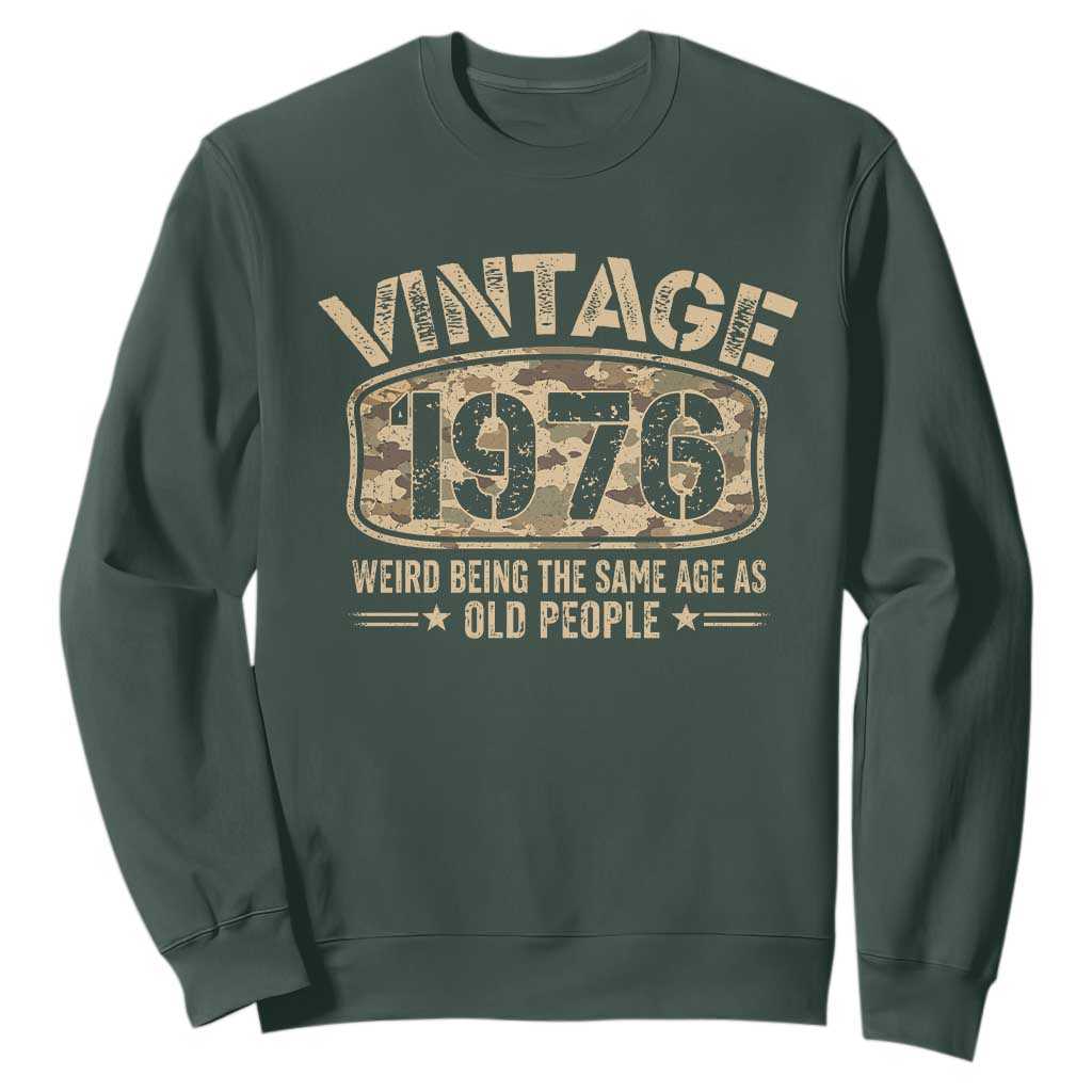50th Birthday Gift For Men Sweatshirt Retro Camo 1976 Weird Being The Same Age As Old People TS10 Dark Forest Green Print Your Wear