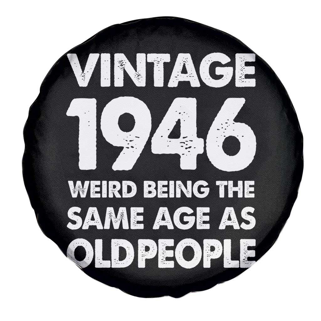 Funny 80th Birthday Spare Tire Cover Turning 80 Year Old Gifts Weird Being The Same Age As Old People TS10 Print Your Wear