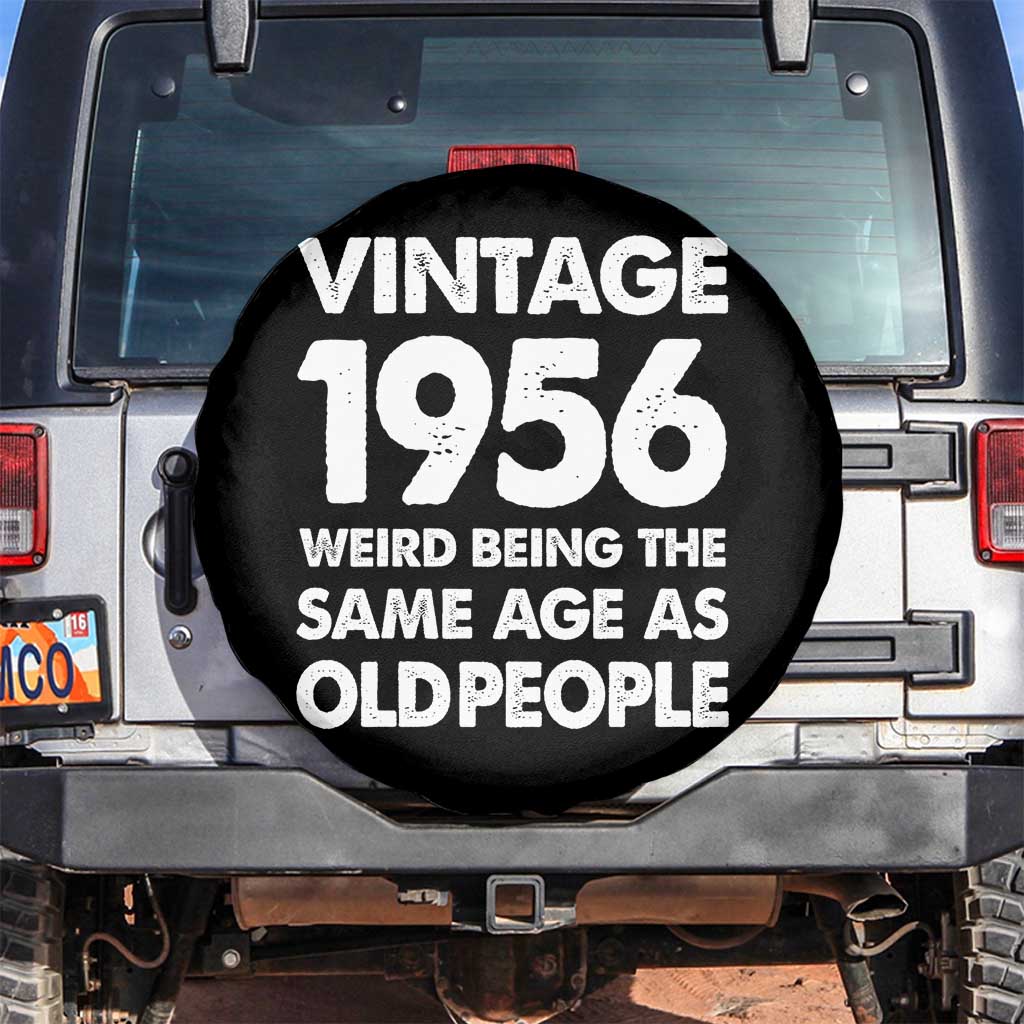 Funny 70th Birthday Spare Tire Cover Turning 70 Year Old Gifts Weird Being The Same Age As Old People TS10 No hole Black Print Your Wear