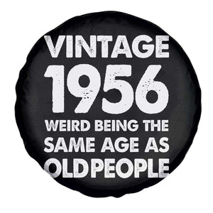 Funny 70th Birthday Spare Tire Cover Turning 70 Year Old Gifts Weird Being The Same Age As Old People TS10 Print Your Wear