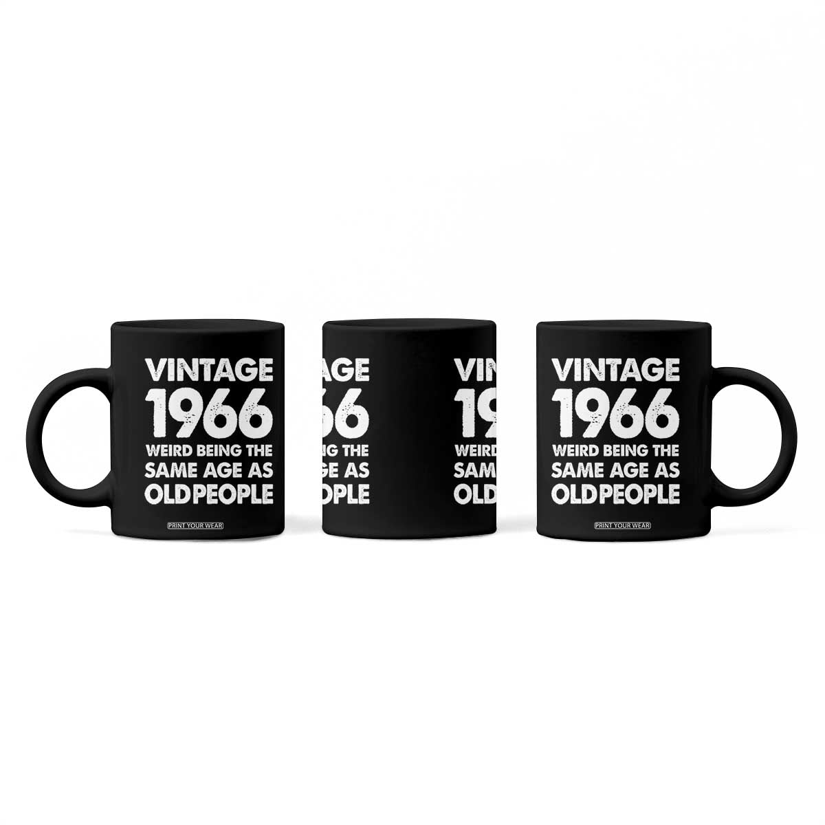 Funny 60th Birthday Coffee Mug Turning 60 Year Old Gifts Weird Being The Same Age As Old People TS10 Print Your Wear