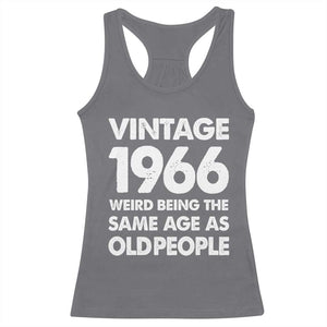 Funny 60th Birthday Racerback Tank Top Turning 60 Year Old Gifts Weird Being The Same Age As Old People TS10 Charcoal Print Your Wear