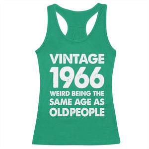 Funny 60th Birthday Racerback Tank Top Turning 60 Year Old Gifts Weird Being The Same Age As Old People TS10 Irish Green Print Your Wear