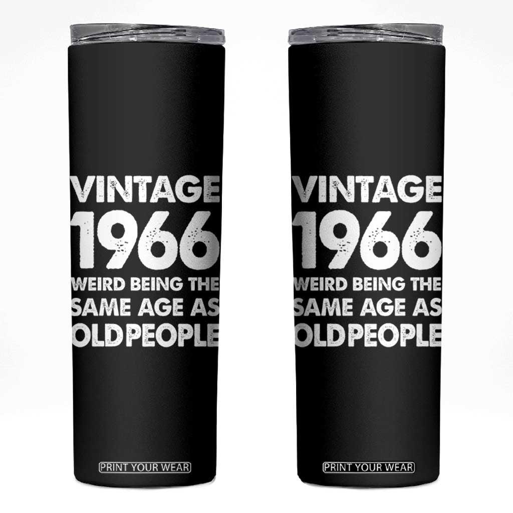 Funny 60th Birthday Skinny Tumbler Turning 60 Year Old Gifts Weird Being The Same Age As Old People TS10 Black Print Your Wear