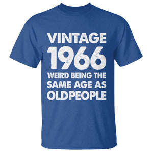Funny 60th Birthday T Shirt Turning 60 Year Old Gifts Weird Being The Same Age As Old People TS10 Royal Blue Print Your Wear