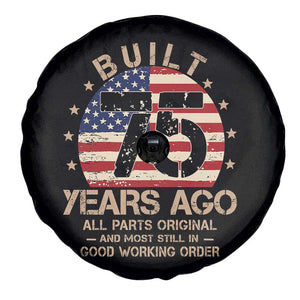 Funny 75th Birthday Spare Tire Cover Vintage US Flag Built 75 Years Ago Parts Original TS10 Print Your Wear