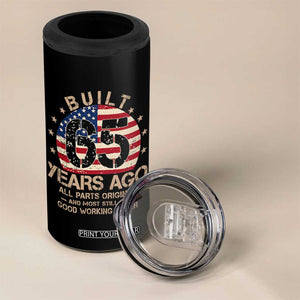 Funny 65th Birthday 4 in 1 Can Cooler Tumbler Vintage US Flag Built 65 Years Ago Parts Original TS10 Print Your Wear