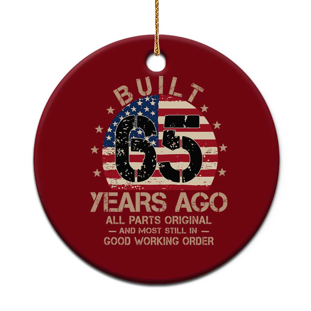 Funny 65th Birthday Ceramic Ornament Vintage US Flag Built 65 Years Ago Parts Original TS10 1pc Red Print Your Wear