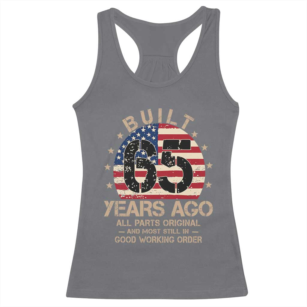 Funny 65th Birthday Racerback Tank Top Vintage US Flag Built 65 Years Ago Parts Original TS10 Charcoal Print Your Wear