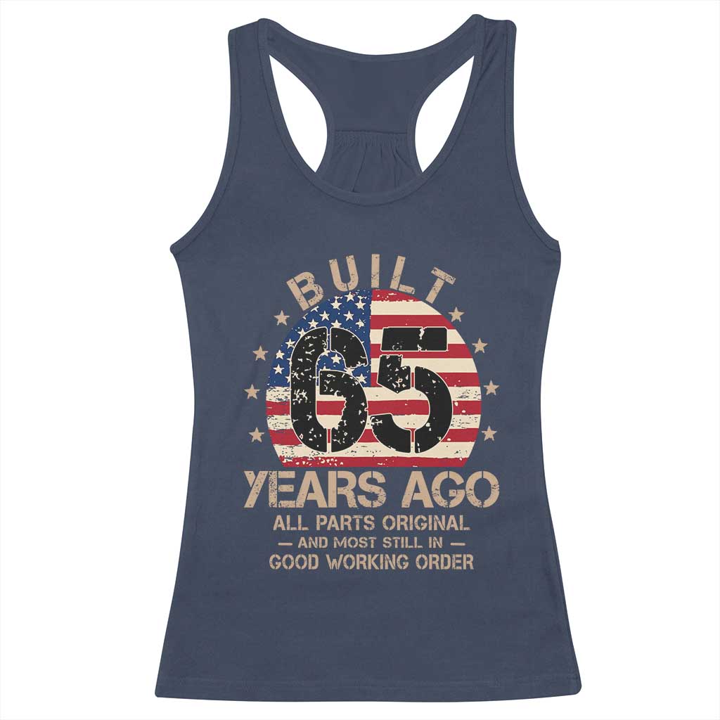 Funny 65th Birthday Racerback Tank Top Vintage US Flag Built 65 Years Ago Parts Original TS10 Navy Print Your Wear