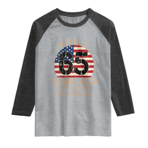 Funny 65th Birthday Raglan Shirt Vintage US Flag Built 65 Years Ago Parts Original TS10 Heather Gray Heather Charcoal Print Your Wear