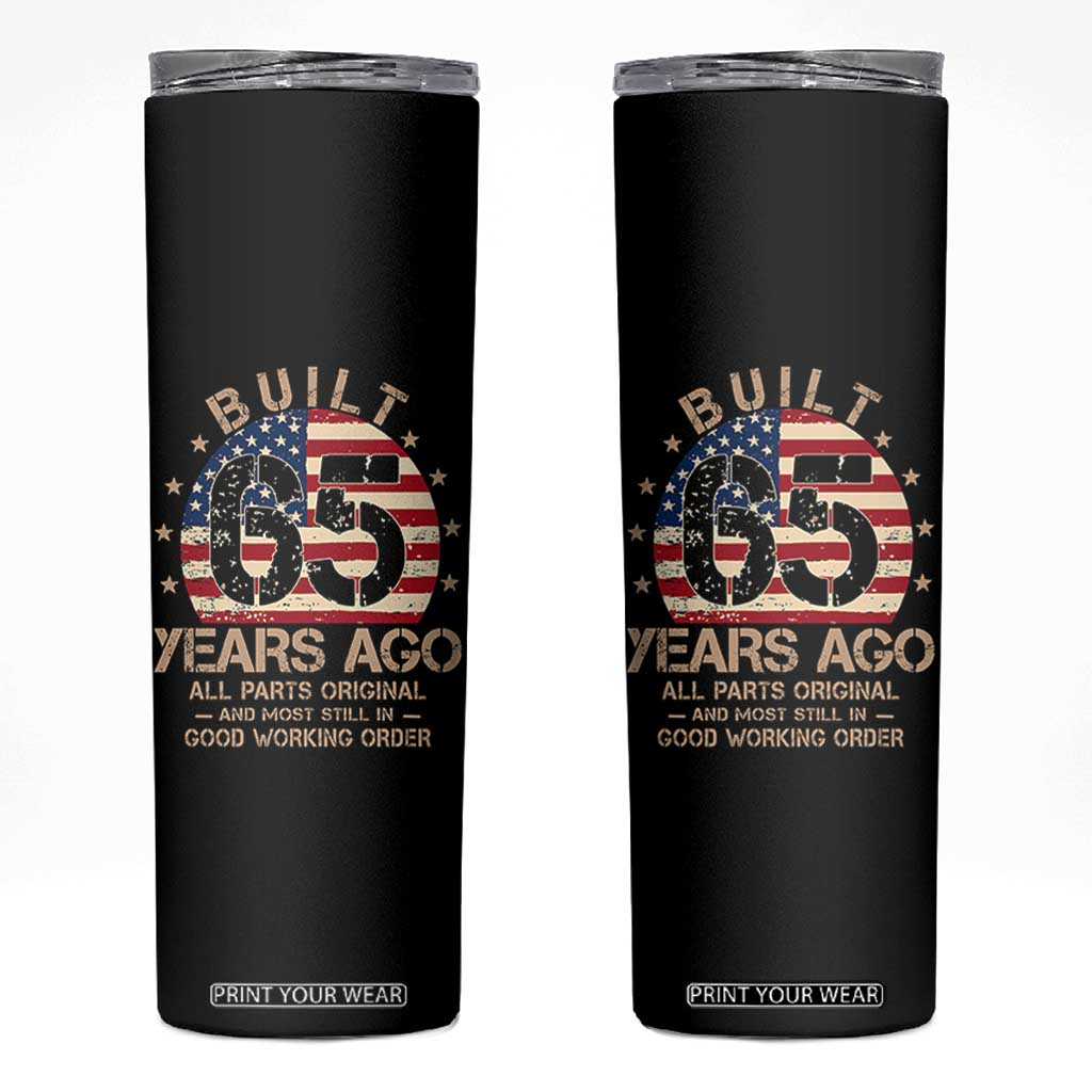 Funny 65th Birthday Skinny Tumbler Vintage US Flag Built 65 Years Ago Parts Original TS10 Black Print Your Wear