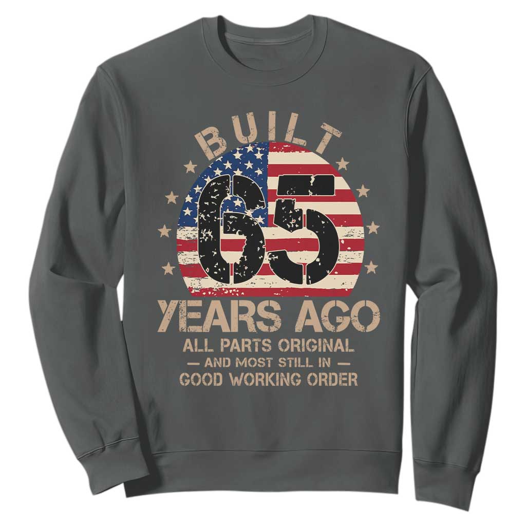 Funny 65th Birthday Sweatshirt Vintage US Flag Built 65 Years Ago Parts Original TS10 Dark Heather Print Your Wear